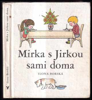 Mirka s Jirkou sami doma