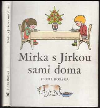 Mirka s Jirkou sami doma
