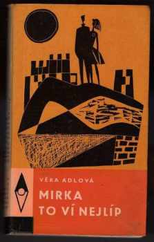 Mirka to ví nejlíp