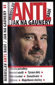 Miroslav Antl radí, jak na gaunery