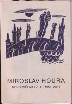 Slavomil Vencl: Miroslav Houra