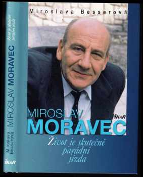 Miroslava Besserová: Miroslav Moravec