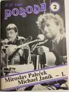 Miroslav Paleček: Miroslav Paleček - Michael Janík