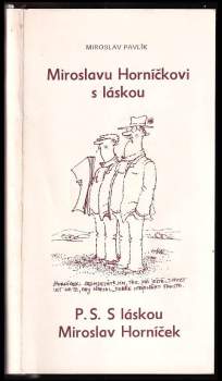 Miroslavu Horníčkovi s láskou