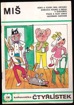 MIŠ - Čtyřlístek 138