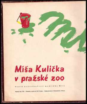 Jan Vik: Míša Kulička v pražské zoo : veselá dobrodružství medvídka Míši