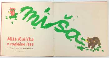 Jan Vik: Míša Kulička v rodném lese