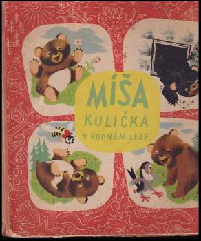 Míša Kulička v rodném lese