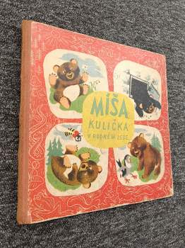 Míša Kulička v rodném lese : veselá dobrodružství medvídka Míši - Jan Vik (1949, Melantrich) - ID: 223880