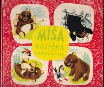 Míša Kulička v rodném lese