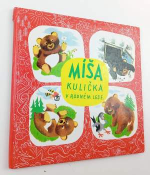 Míša Kulička v rodném lese