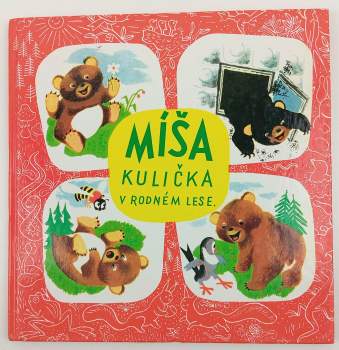 Josef Menzel: Míša Kulička v rodném lese