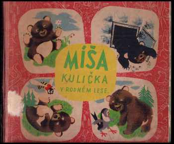 Míša Kulička v rodném lese