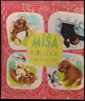 Míša Kulička v rodném lese : Veselá dobrodružství medvídka Míši - Jan Vik (1948, Melantrich) - ID: 374820