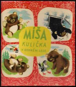Míša Kulička v rodném lese