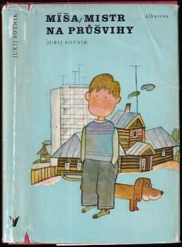 Míša, mistr na průšvihy