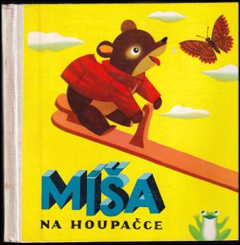 Helena Bechlerowa: Míša na houpačce