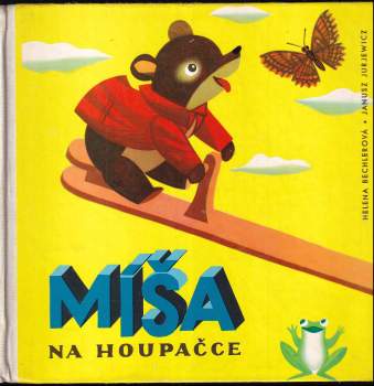 Helena Bechlerowa: Míša na houpačce