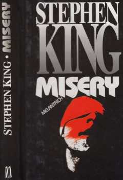 Misery - Stephen King (1994, Melantrich) - ID: 923949