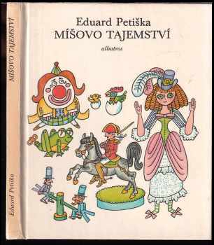 Míšovo tajemství - Eduard Petiška (1984, Albatros) - ID: 454663