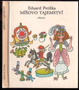 Eduard Petiška: Míšovo tajemství