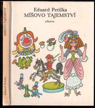 Eduard Petiška: Míšovo tajemství: pro začínající čtenáře