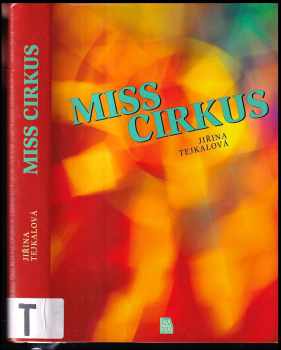 Jiřina Tejkalová: Miss Cirkus