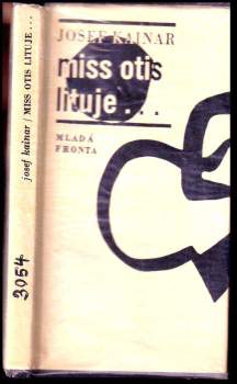 Josef Kainar: Miss Otis lituje