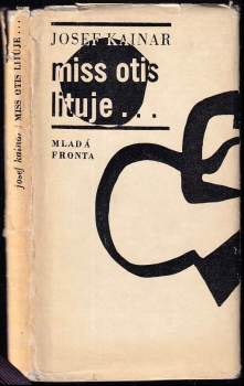 Josef Kainar: Miss Otis lituje