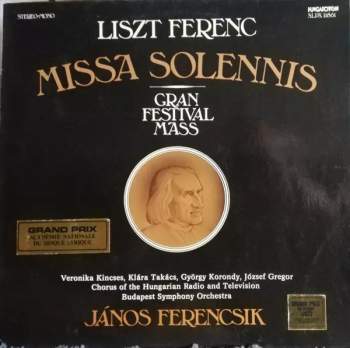 Franz von Liszt: Missa Solennis / Gran Festival Mass