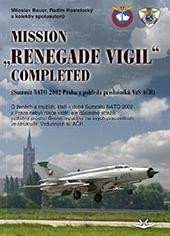 Mission "Renegade Vigil" completed