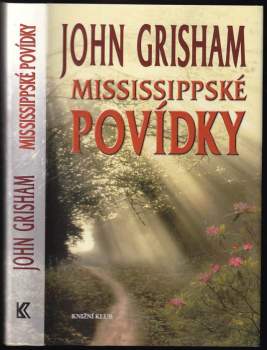 John Grisham: Mississippské povídky