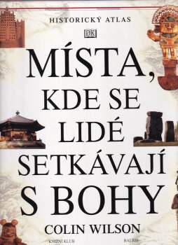 Místa, kde se lidé setkávají s bohy