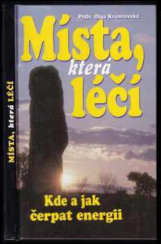 Olga Krumlovská: Místa, která léčí