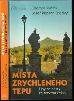 Otomar Dvořák: Místa zrychleného tepu