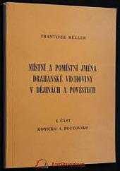 Místní a pomístní jména Drahanské vrchoviny v dějinách a pověstech