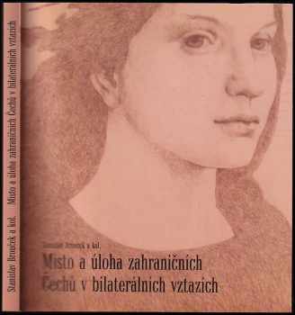 Stanislav Brouček: Místo a úloha zahraničních Čechů v bilaterálních vztazích