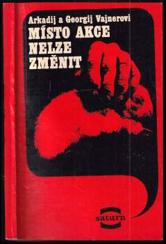 Arkadij Aleksandrovič Vajner: Místo akce nelze změnit