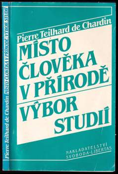 Pierre Teilhard de Chardin: Místo člověka v přírodě