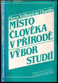 Pierre Teilhard de Chardin: Místo člověka v přírodě