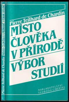 Pierre Teilhard de Chardin: Místo člověka v přírodě