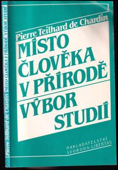 Pierre Teilhard de Chardin: Místo člověka v přírodě