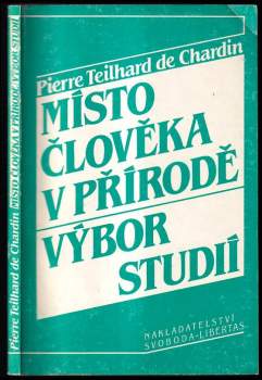 Pierre Teilhard de Chardin: Místo člověka v přírodě