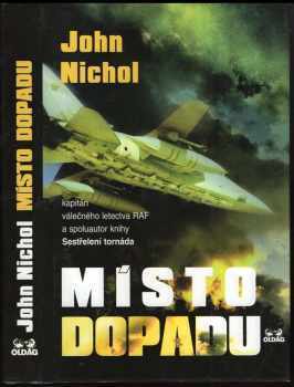 John Nichol: Místo dopadu