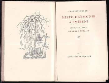 František Jech: Místo harmonie a smíření