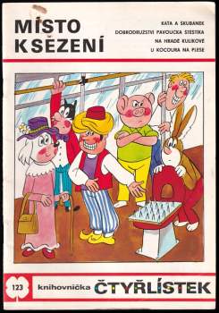 Ljuba Štíplová: Místo k sezení - Čtyřlístek 123