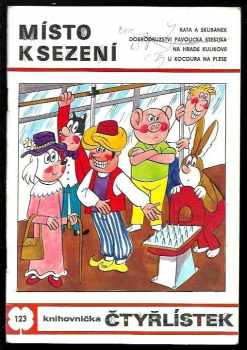 Ljuba Štíplová: Místo k sezení - Čtyřlístek 123