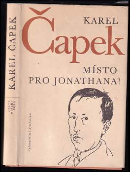 Místo pro Jonathana! : úvahy a glosy k otázkám veřejného života z let 1921-1937 - Karel Čapek (1970, Symposium) - ID: 842861
