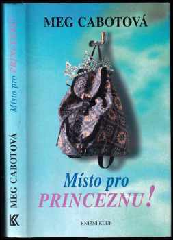 Místo pro princeznu!