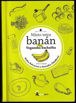 Katka Balcarová: Místo vejce banán